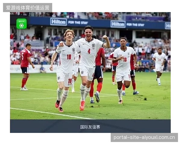 英格兰队展现了良好的竞技状态，戈登在比赛中贡献一次助攻和一粒点球